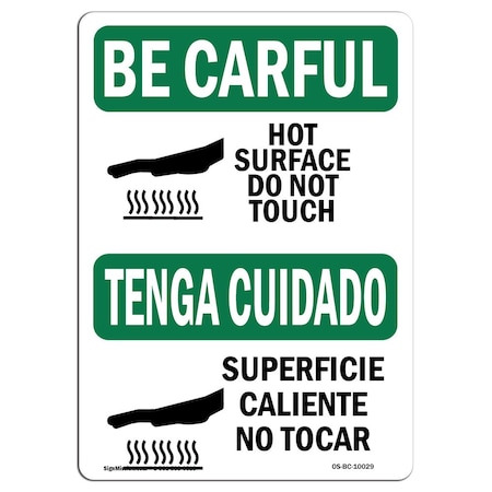 OSHA BE CAREFUL Sign, Hot Surface Do Not Touch Bilingual, 24in X 18in Decal
